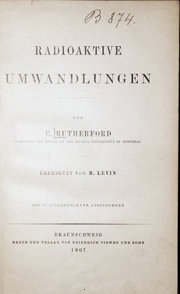 Item #001536 Radioaktive Umwandlungen (= Die Wissenschaft..., Heft 21). Ernest RUTHERFORD