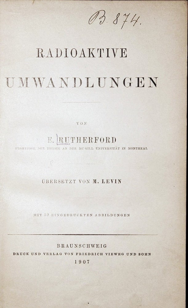 Item #001536 Radioaktive Umwandlungen (= Die Wissenschaft..., Heft 21). Ernest RUTHERFORD.