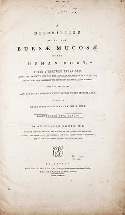 Item #001654 A Description of all the Bursae Mucosae of the Human Body, their Structure...