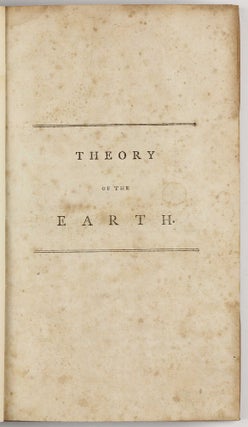 Theory of the Earth, with Proofs and Illustrations.
