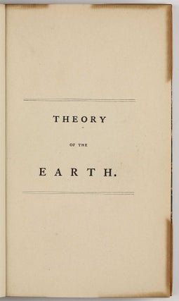 Theory of the Earth, with Proofs and Illustrations.