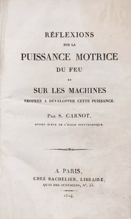 Item #001671 Réflexions sur la puissance motrice du feu et sur les machines propres a...