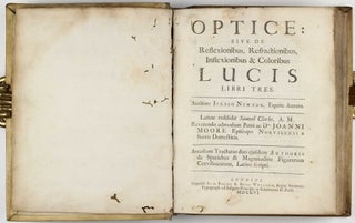 Optice; sive de reflexionibus, refractionibus, inflexionibus & coloribus lucis libri tres.