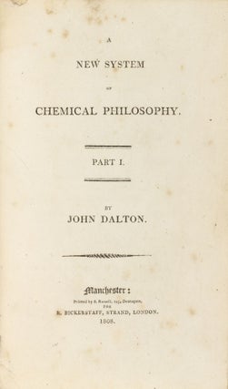 Item #001757 A New System of Chemical Philosophy. Part I. ... [Part II.]. John DALTON