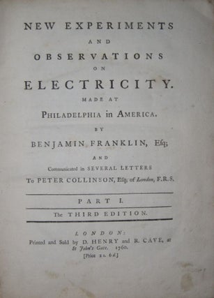 Item #001804 New Experiments and Observations on Electricity, made at Philadelphia in America......