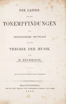 Die Lehre von den Tonempfindungen als physiologische Grundlage für die Theorie der Musik.