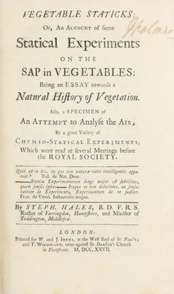 Item #001881 Vegetable Staticks; or, an account of some Statical Experiments on the Sap in...