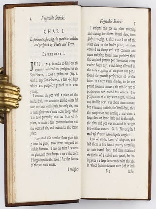 Vegetable Staticks; or, an account of some Statical Experiments on the Sap in Vegetables / Statical Essays: containing haemastaticks; or, an Account of some Hydraulick and Hydrostatical Experiments made on the Blood and Blood-Vessels of Animals.