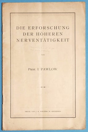 Item #001909 A group of three offprints by PAVLOV on physiology and neurology. Ivan Petrovich PAVLOV