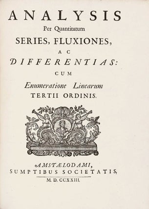 Item #001941 Analysis per Quantitatum Series, Fluxiones ac Differentias cum enumeratione Linearum...
