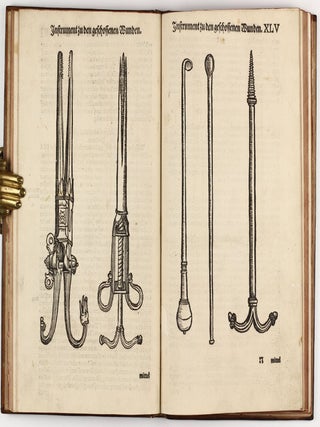 Feldtbuch der Wundt Artzney, sampt des Menschen Cörpers Anatomey, unnd chirurgischen Instrumenten, warhafftig Abcontrafeyt, und beschrieben