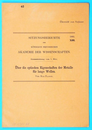 Item #001956 Über die optischen Eigenschaften der Metalle für lange Wellen. Gesamtsitzung v. 5....