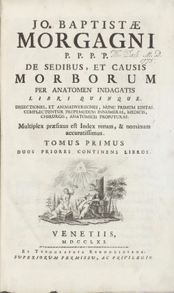 Item #001964 De sedibus, et causis morborum per anatomen indagatis libri quinque. Giovanni...