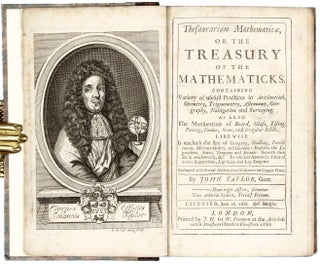Item #002006 Thesaurarium Mathematicae, Or The Treasury of the Mathematicks. Containing Variety...