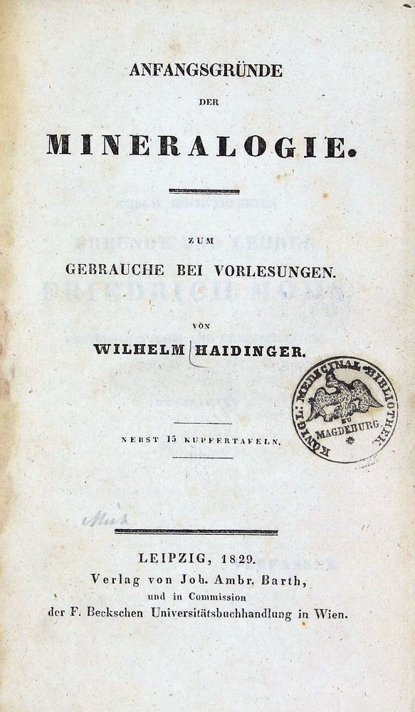 Item #002013 Anfangsgründe de Mineralogie. Wilhelm HAIDINGER.