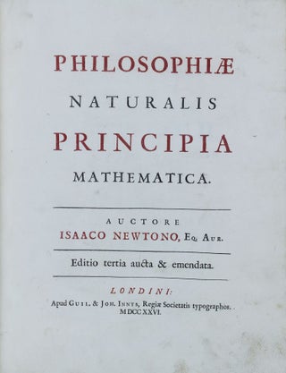 Item #002023 Philosophiae naturalis principia mathematica. Editio tertia aucta & emendata. Isaac...