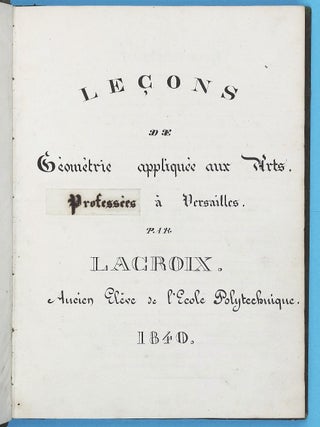 Leçons de géométrie appliquée aux arts, professées a Versailles.