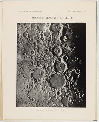 Atlas lunaire; reproduisant à une échelle réduite aux 2/5 les agrandissements photographiques; Atlas photographique de la lune.