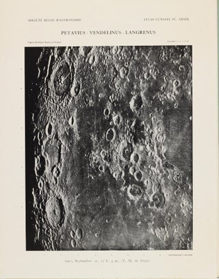 Atlas lunaire; reproduisant à une échelle réduite aux 2/5 les agrandissements photographiques; Atlas photographique de la lune.