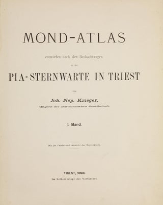 Mond-Atlas, entworfen nach den Beobachtungen an der Pia-Sternwarte in Triest