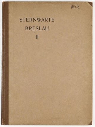 Mitteilungen der Universitäts-Sternwarte zu Breslau, erster Band / -zweiter Band.