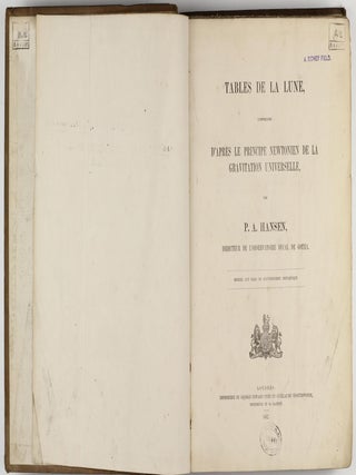 Tables de la lune, construites d'apres la principe Newtonien de la gravitation universelle.
