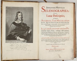 Selenographia: sive, lunae descriptio; atque accurata, tam macularum ejus, quam motuum diversorum, aliarumque omnium vicissitudinum, phasiumque, telescopii ope deprehensarum, delineatio. Addita est, lentes exoliendi nova ratio; ut et telescopia diversa construendi, et experiendi modus.