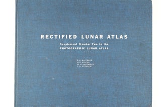 Rectified Lunar Atlas - Supplement Number Two to the Photographic Lunar Atlas. Contributions, Lunar and Planetary Laboratory, No. 3.