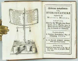 Item #002223 Medicina hydrostatica: or, Hydrostaticks Applyed to the Materia Medica. Shewing, How...