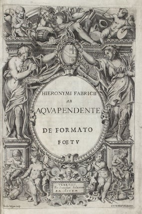 Item #002226 De formato foetu / De formatione ovi, et pulli tractatus accuratissimu. Girolamo...