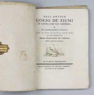 Dell'Antico Corso de' Fiumi in Padova e ne' suoi Contorni.