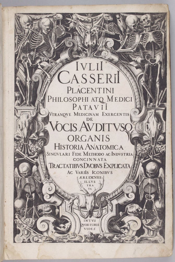Item #002332 De Vocis Auditusque Organis Historia Anatomica. Tractatibus Duobus Explicata ac Variis Iconibus Aere Excusis Illustrata. Giulio Cesare CASSERIO, Iulius CASSERIUS.