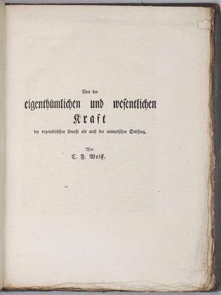 Zwo Abhandlungen über die Nutritionskraft welche von der Kayserlichen Academie der Wissenschaften in St. Petersburg den Preis getheilt erhalten haben. Die erste von Herrn Hofrath Blumenbach, die zwote von Herrn Prof. Born. Nebst einer fernern Erläuterung eben derselben Materie, von C. F. Wolff.