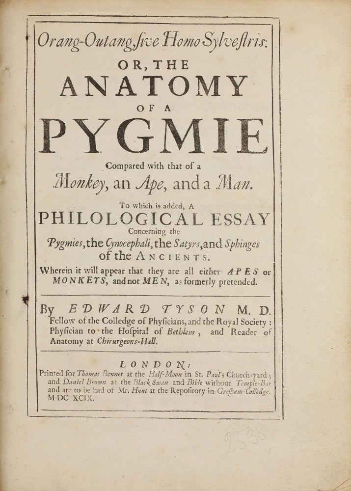 Item #002375 Orang-Outang, sive Homo Sylvestris: or, the Anatomy of a Pygmie Compared with a Monkey, an Ape, and a Man... [ISSUED WITH:] A Philological Essay Concerning Pygmies. Edward TYSON.
