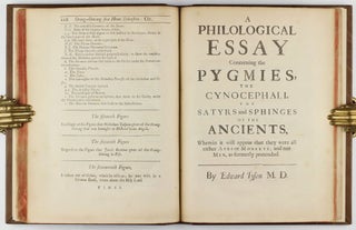 Orang-Outang, sive Homo Sylvestris: or, the Anatomy of a Pygmie Compared with a Monkey, an Ape, and a Man... [ISSUED WITH:] A Philological Essay Concerning Pygmies...