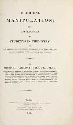 Item #002461 Chemical Manipulation; Being Instructions to Students in Chemistry, on the methods...