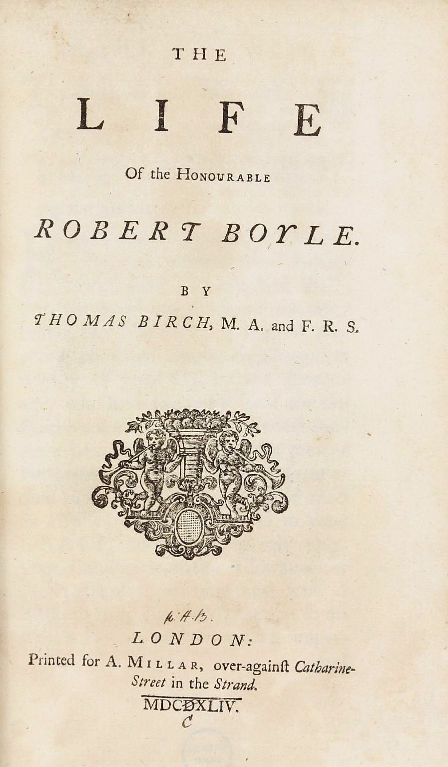 The Life Of The Honourable Robert Boyle | Robert BIRCH | 1st Edition