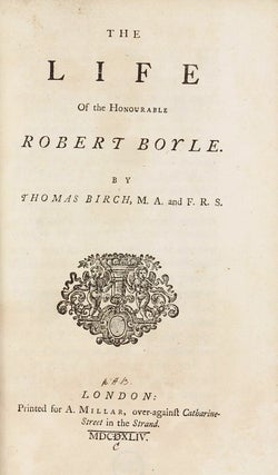 The Life of the honourable Robert Boyle