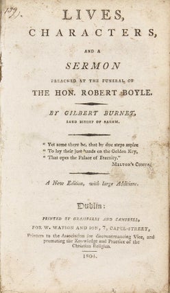 Item #002503 Lives, Characters, and a Sermon preached at the funeral of the hon. Robert Boyle....