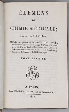 Elémes de Chimie Médicale. Two volumes.