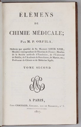 Elémes de Chimie Médicale. Two volumes.