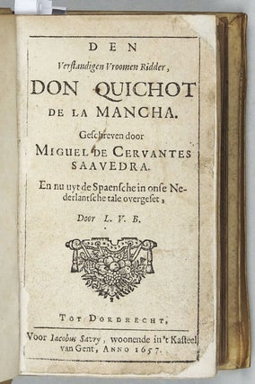 Den Verstandigen Vroomen Ridder, Don Quichot de la Mancha. En nuuyt de Spaensche in onse Nederlantsche tale overgeset d. L. v(an den) B(os).