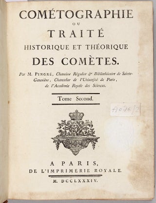 Cométographie ou traité historique et théorique des comètes.