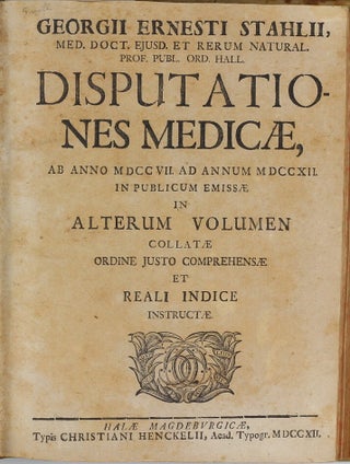 Collection of 67 theses on medical subjects submitted at the University of Halle under the presidency of Georg Ernst Stahl, and including 26 papers by Stahl himself, bound in 5 volumes, published between 1694 to 1716.
