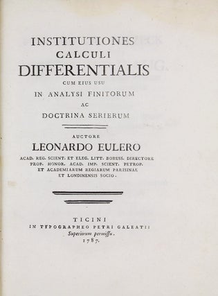 Institutiones calculi differentialis cum eius usu in analysi finitorum ac doctrina serierum. Two volumes.