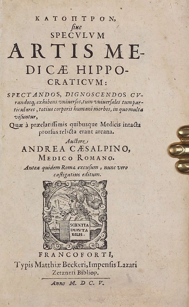 Item #002655 Katoptron sive speculum artis medicae Hippocraticum: spectandos, dignoscendos curandosque exhibens universos. . Andrea CESALPINO, Andreas CAESALPINUS.