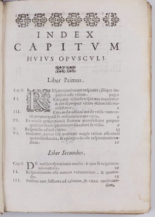 Tractatus De respiratione & eius instrumentis. De Ventriculo intestinis, & gula. De Motu locali animalium, secundum totum. De Musculi artificio, & ossium dearticulationibus. Cum indice rerum copiosissimo.