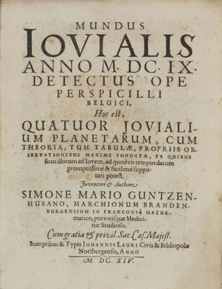 Item #002689 Mundus Jovialis anno 1609 detectus ope perspicilli belgici, hoc est quatuor...