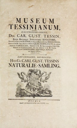 Item #002748 Museum Tessinianum, opera illustrissimi comitis [ed. C. Linnaeus] Carl Gust. Tessins...