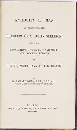 Item #002753 Antiquity of Man as deduced from the discovery of a human skeleton during the...